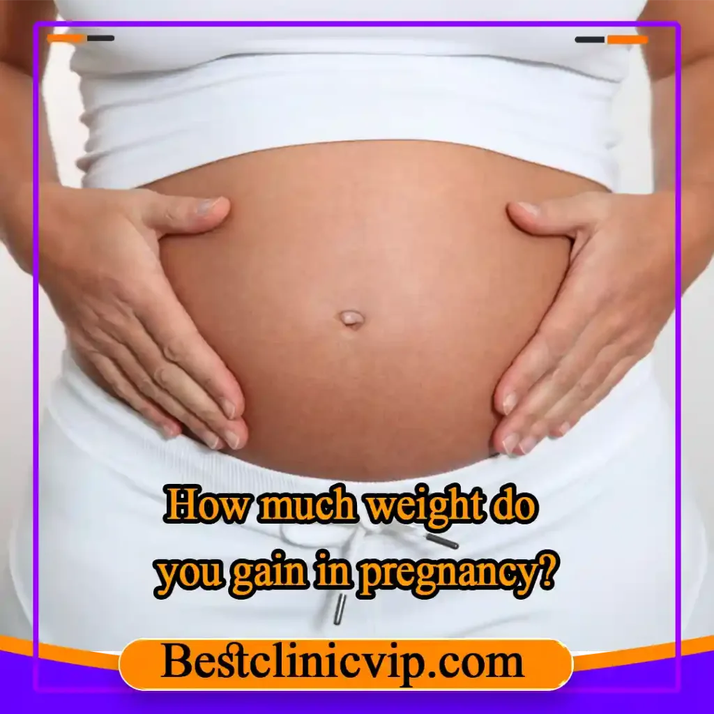 How much weight do you gain in pregnancy?