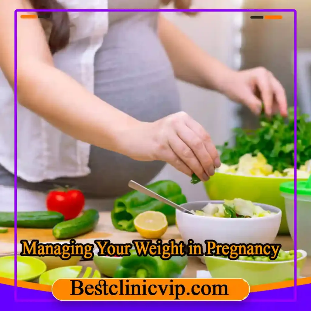 Managing Your Weight in Pregnancy